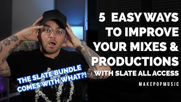 5 Production and Mixing Tips to Instantly Improve Your Tracks (Using Slate All Access)