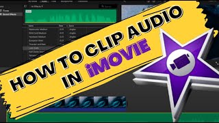 How To Edit Audio in iMovie | How To Split Clip in iMovie
