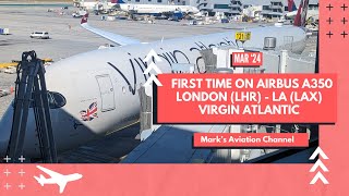 Flight Vlog | Virgin Atlantic | Economy | Airbus A350-1000 | London (LHR) to Los Angeles (LAX)