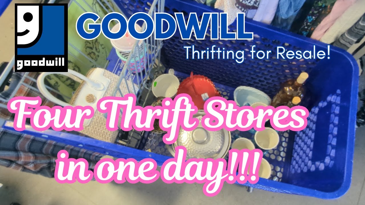 FOUR THRIFT STORES IN ONE DAY!!! Goodwill Thrifting for Resale! Local Thrift stores! Thrift with me!