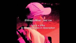 lil happy lil sad - feel low (Official Audio) chords