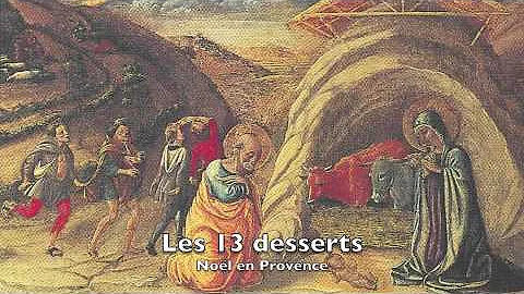 Noël en Provence: Les 13 desserts