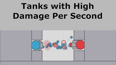 Which Tank Has the Highest Damage Per Second? - Arras.io