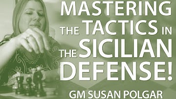 Master 👉 The Typical Tactics in The Sicilian Defense 🤔 - GM Susan Polgar