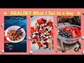 Healthy What I Eat in a Day | Tiktok Compilation 🥑🌸