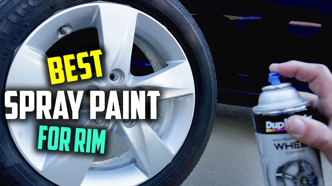 Top 5 Best Spray Paint for Rim [Review] Gloss Black Wheel Paint Can