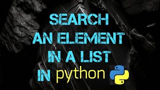 Search an Element in a List In python