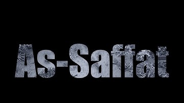 Surah As-Saffat (سورة الصافات) | Quran Tilawat with English Subtitles | Chapter 37 - The Ranks