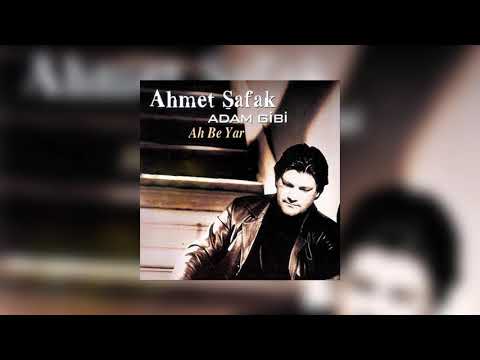 Ahmet Şafak - Ah Be Yar