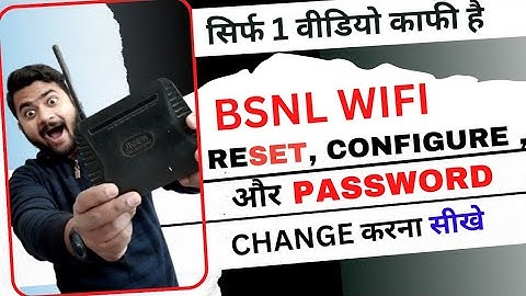 How To Reset And Configure Bsnl Modem | Bsnl Wifi Ka Password Kaise Change Kare | Bsnl Wifi |