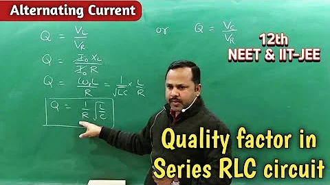 14. Quality factor in series RLC circuit | Alternating Current | 12th physics #cbse