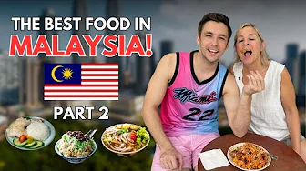 The Best Food in Malaysia? Part 2 🇲🇾