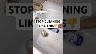 STOP Cleaning Like This👎