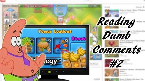 Reading Dumb Comments Part 2! (Bloons TD Battles: Second Best Strategy Edition)