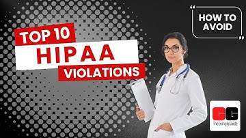 Top 10 HIPAA Compliance Violations (And What You Can Learn From Them)