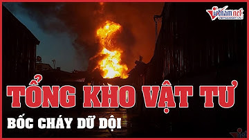 Tổng kho vật tư thiết bị ở Đà Nẵng bốc cháy dữ dội | Vietnamnet
