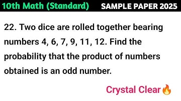 Two dice are rolled together bearing numbers 4, 6, 7, 9,11,12. Find the probability that the product