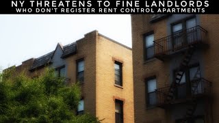 NY Threatens To Fine Landlords Who Don't Register Rent Control Apartments