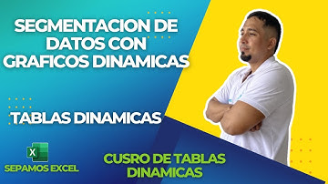 Segmentacion de datos con Graficos Dinamicas y Tablas Dinamicas en Excel Cap 23 #tablasdinamicas