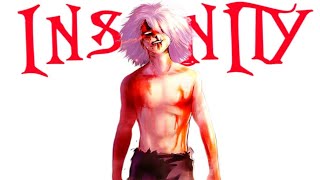 INSANITY『AMV』ᎪΝᏆᎷᎬ ᎷᏙ