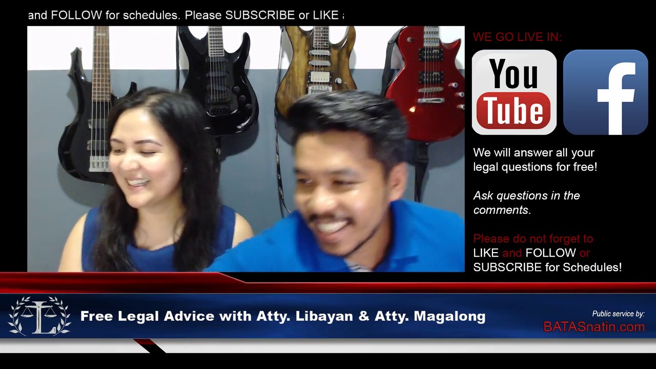 Free Legal Advice with Atty. Libayan & Atty. Magalong YouTube
