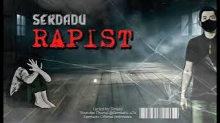 SERDADU - Rapist ( Criminal Album )