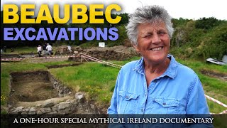 Beaubec excavations July 2021: A Mythical Ireland documentary