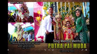 Penganten baru || Singa Depok Putra Pa'i Muda (PPM) || 07 Mei 2022 || Blok Prapatan Desa Kroya