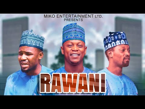 RAWANI PART 2 Latest Hausa Film