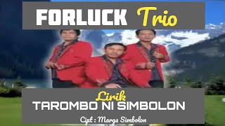 FORLUCK TRIO - TAROMBO NI SIMBOLON ( LIRIK ) Cipt : Marga Simbolon