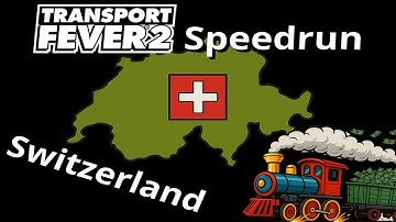 Switzerland | Speedrun $1 Billion!  | Transport Fever 2