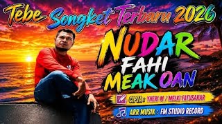 Tebe Terbaru 2026 || Nudar Fahi Meak Oan || Yhery M