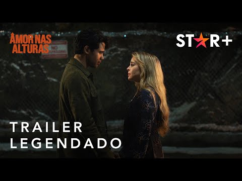 Amor Nas Alturas | Trailer Oficial Legendado | Star+