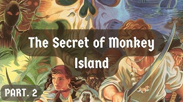The Curse of Monkey Island 🏝️ Gameplay Walkthrough - Part 2