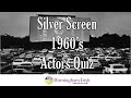 Silver screen 1960's actors quiz