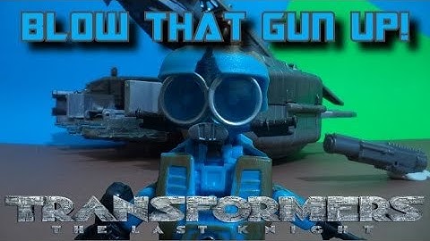 Transformers: The Last Knight Stop Motion - Sqweeks! Blow That Gun UP!