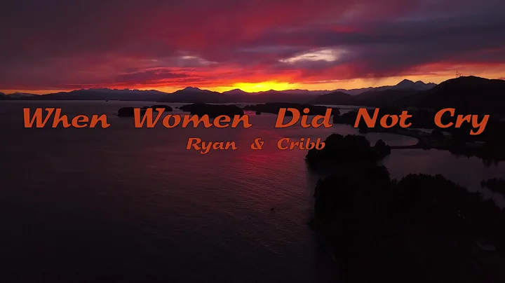 When Women Did Not Cry (Acoustic)