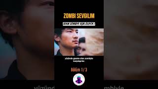 Zombi Sevgilim  |  1 #film #movie #shorts Resimi