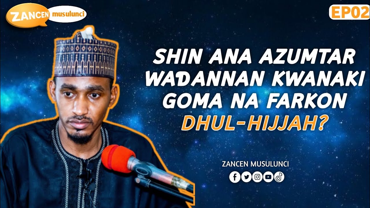 shin-ana-azumtar-wa-annan-kwanaki-goma-na-farkon-dhul-hijjah-eps-02