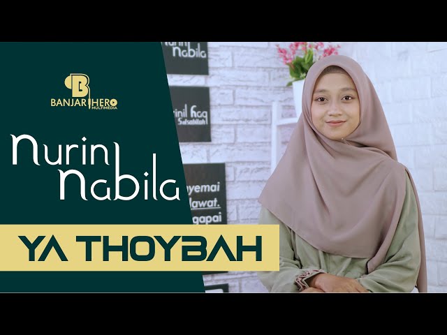 Ya Thoybah (Banjari Modern Version) - Nurin Nabila class=