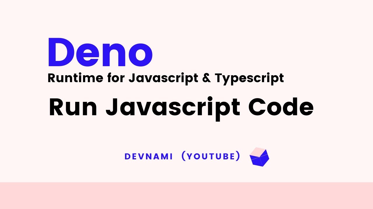 Deno - How to Compile & Run Javascript Code in Deno Runtime