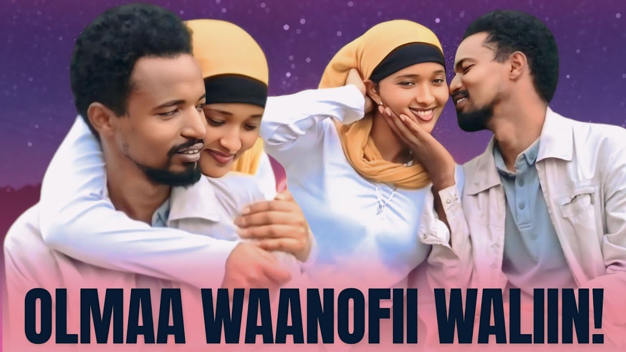  🌹OBBOLEESSI NAN LOLA JIRA JETTE WAANOFIIN KOO!