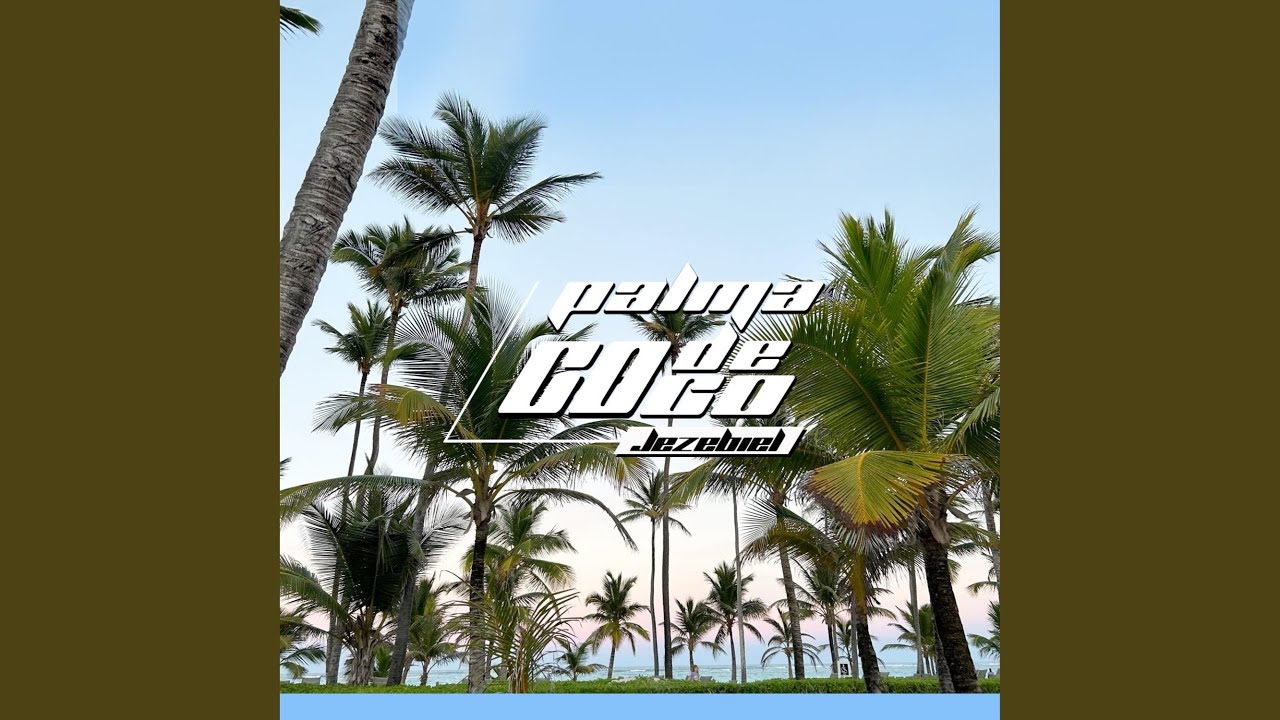 Watch Palma de Coco on YouTube Watch Palma de Coco on YouTube