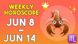 Scorpio Weekly Horoscope June 8 to June 14, 2026