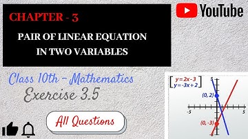 Class 10 I Pair of Linear Equation in two Variables I Exercise 3.5 I Maths I CBSE I NCERT 🔥🔥