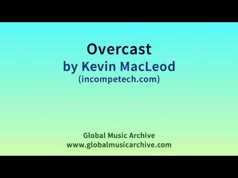 Overcast - Kevin MacLeod (incompetech.com)
