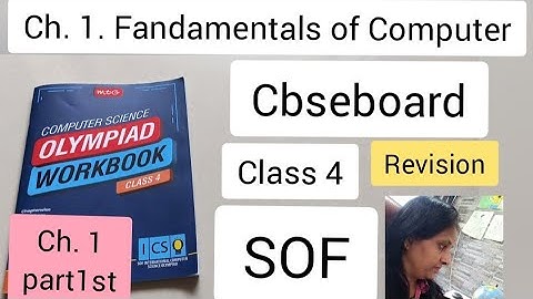 COMPUTER SCIENCE OLYMPIAD CLASS 4 | ICS 💻 |  Ch. 1. Fandamentals oi Computer | Revision | SOF EXAM 