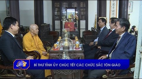 Bí thư Tỉnh ủy chúc Tết các chức sắc tôn giáo
