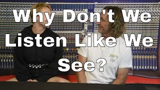 Direct Sound vs Reflected Light