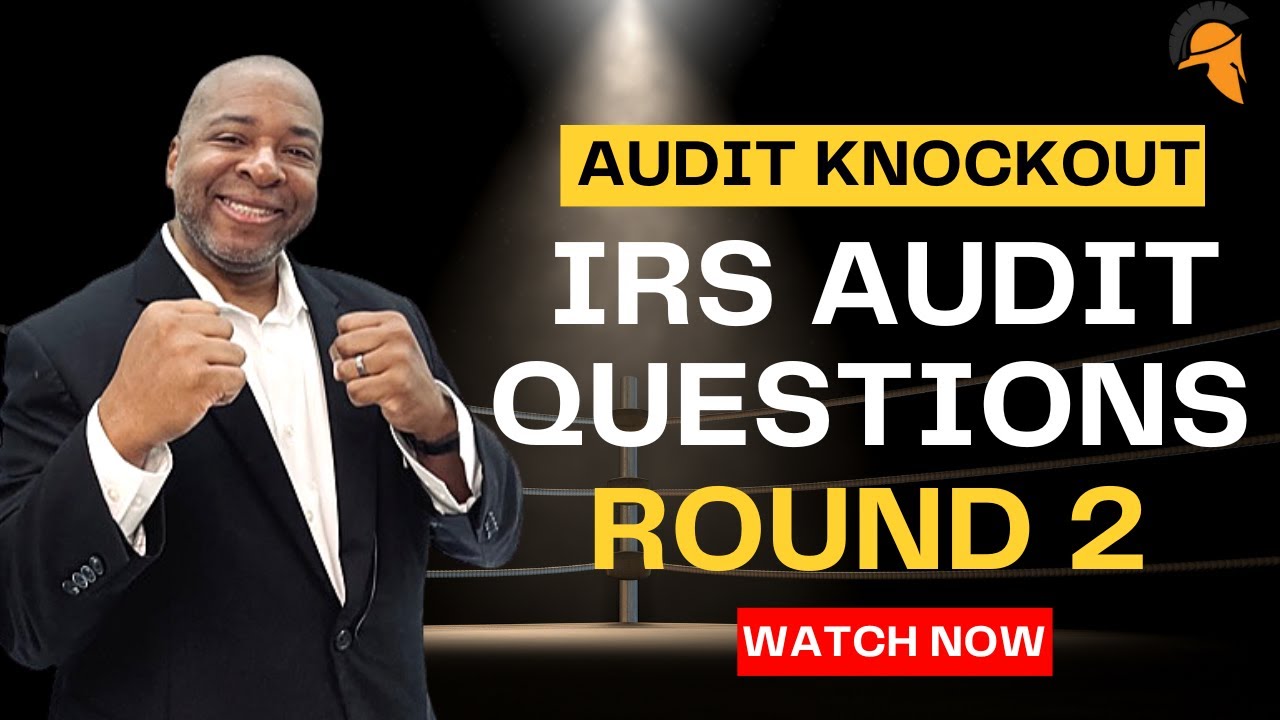 IRS Audit Knockout - Round 2 of Audit Questions - YouTube